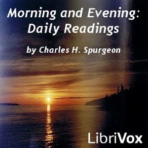 Morning and Evening: Daily Readings audiobook cover