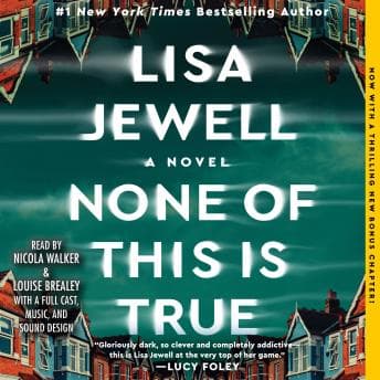 None of This is True: A Novel audiobook cover