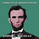 Short Life of Abraham Lincoln audiobook cover