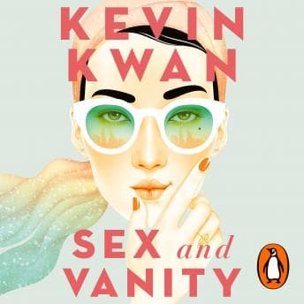 Sex and Vanity: from the bestselling author of Crazy Rich Asians audiobook cover