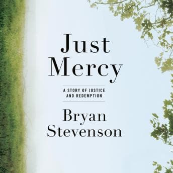 Just Mercy: A Story of Justice and Redemption audiobook cover