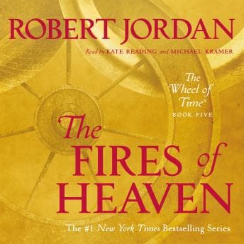 Fires of Heaven: Book Five of 'The Wheel of Time' audiobook cover