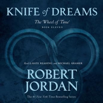 Knife of Dreams: Book Eleven of 'The Wheel of Time' audiobook cover