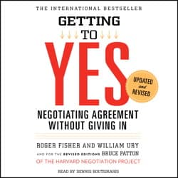 Getting to Yes: How To Negotiate Agreement Without Giving In audiobook cover