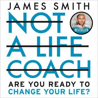 Not a Life Coach: Push Your Boundaries. Unlock Your Potential. Redefine Your Life. audiobook cover