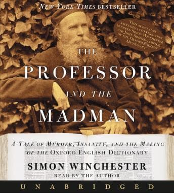 Professor and the Madman: A Tale of Murder, Insanity, and the Making of The Oxford English Dictionary audiobook cover