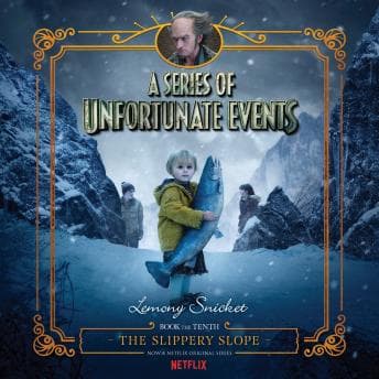 Series of Unfortunate Events #10: The Slippery Slope audiobook cover