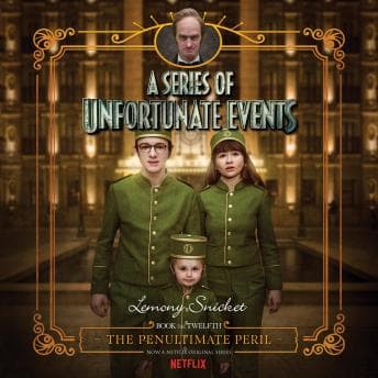 Series of Unfortunate Events #12: The Penultimate Peril audiobook cover