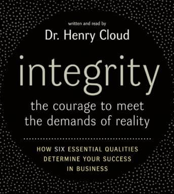 Integrity: The Courage to Meet the Demands of Reali audiobook cover
