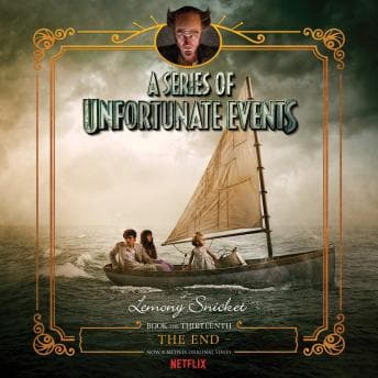 Series of Unfortunate Events #13: The End audiobook cover