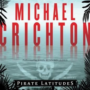 Pirate Latitudes: A Novel audiobook cover