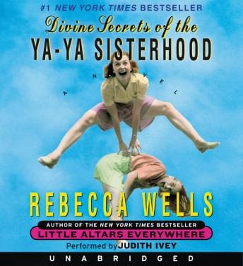 Divine Secrets of the Ya-Ya Sisterhood audiobook cover
