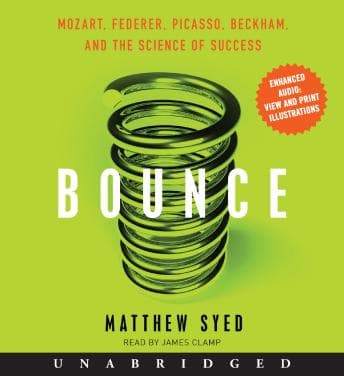 Bounce: Mozart, Federer, Picasso, Beckham, and the Science of Success audiobook cover
