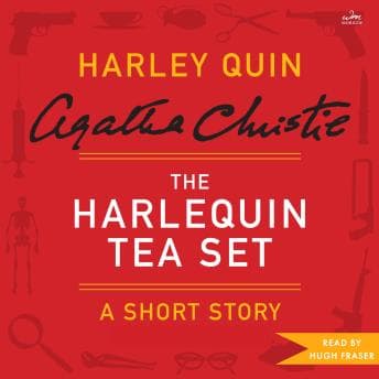 Harlequin Tea Set: A Harley Quin Short Story audiobook cover