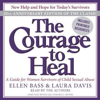 Courage to Heal: A Guide for Women Survivors of Child Sexual Abuse audiobook cover
