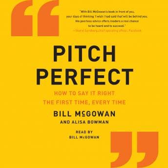 Pitch Perfect: How to Say It Right the First Time, Every Time audiobook cover