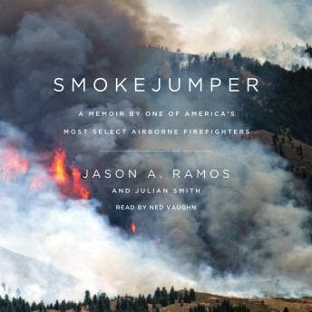 Smokejumper: A Memoir by One of America's Most Select Airborne Firefighters audiobook cover
