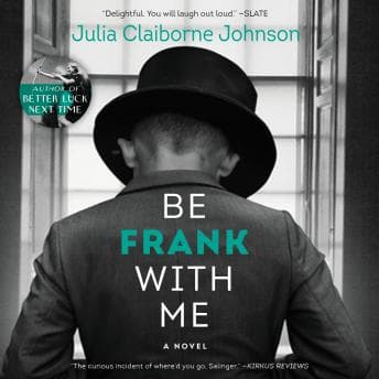 Be Frank With Me: A Novel audiobook cover