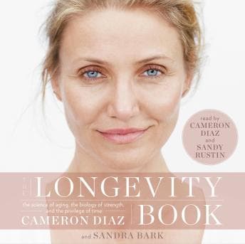 Longevity Book: The Science of Aging, the Biology of Strength, and the Privilege of Time audiobook cover