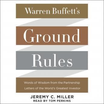 Warren Buffett's Ground Rules: Words of Wisdom from the Partnership Letters of the World's Greatest Investor audiobook cover