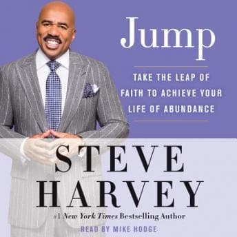 Jump: Take the Leap of Faith to Achieve Your Life of Abundance audiobook cover