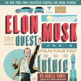 Elon Musk and the Quest for a Fantastic Future Young Readers' Edition audiobook cover