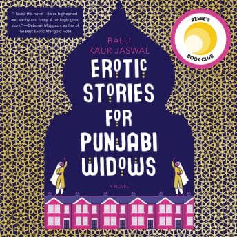 Erotic Stories for Punjabi Widows: A Novel audiobook cover