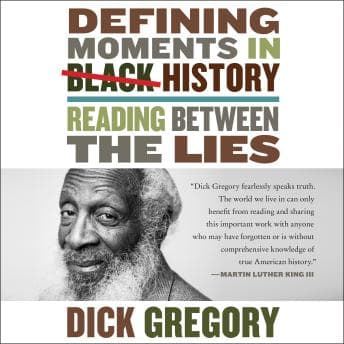 Defining Moments in Black History: Reading Between the Lies audiobook cover