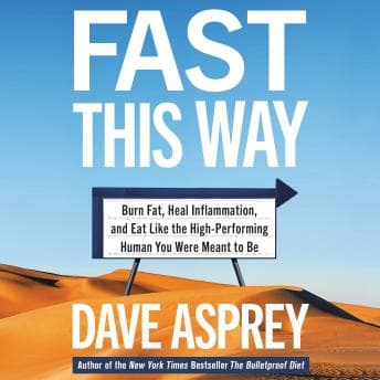 Fast This Way: Burn Fat, Heal Inflammation, and Eat Like the High-Performing Human You Were Meant to Be audiobook cover