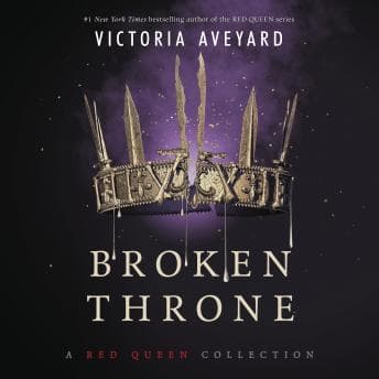 Broken Throne: A Red Queen Collection audiobook cover