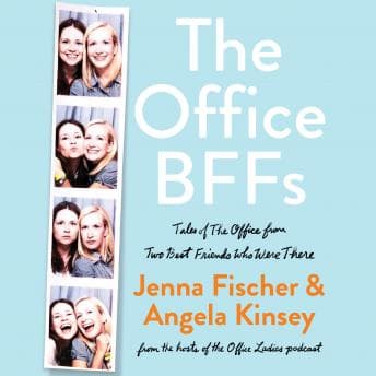 Office BFFs: Tales of The Office from Two Best Friends Who Were There audiobook cover