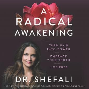 Radical Awakening: Turn Pain into Power, Embrace Your Truth, Live Free audiobook cover