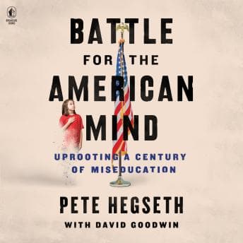 Battle for the American Mind: Uprooting a Century of Miseducation audiobook cover