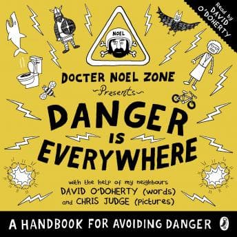 Danger Is Everywhere: A Handbook for Avoiding Danger audiobook cover