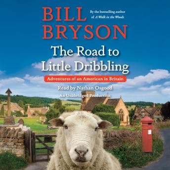 Road to Little Dribbling: Adventures of an American in Britain audiobook cover
