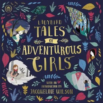 Ladybird Tales of Adventurous Girls: With an Introduction From Jacqueline Wilson audiobook cover