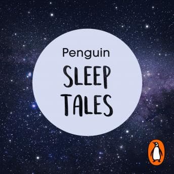 Penguin Sleep Tales: Ten stories to help you relax at night and encourage better sleep audiobook cover