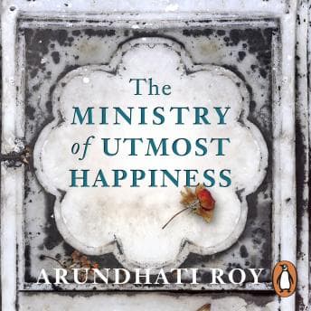 Ministry of Utmost Happiness: Longlisted for the Man Booker Prize 2017 audiobook cover