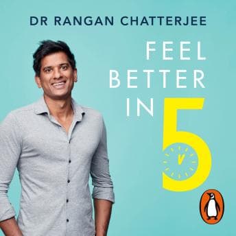Feel Better In 5: Your Daily Plan to Feel Great for Life audiobook cover