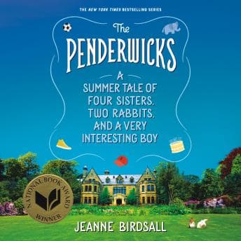 Penderwicks: A Summer Tale of Four Sisters, Two Rabbits, and a Very Interesting Boy audiobook cover