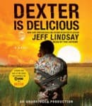 Dexter Is Delicious audiobook cover