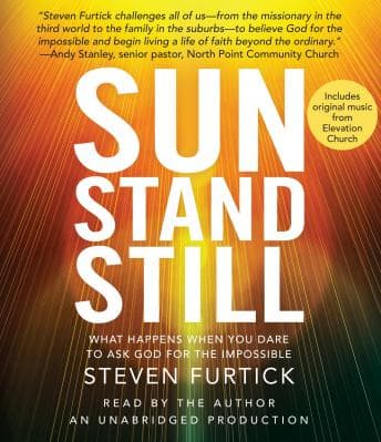 Sun Stand Still: What Happens When You Dare to Ask God for the Impossible audiobook cover