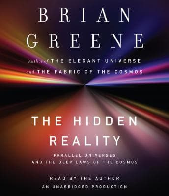 Hidden Reality: Parallel Universes and the Deep Laws of the Cosmos audiobook cover