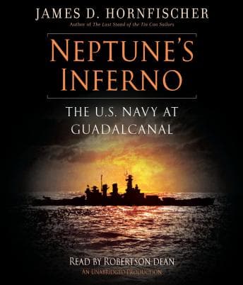 Neptune's Inferno: The U.S. Navy at Guadalcanal audiobook cover