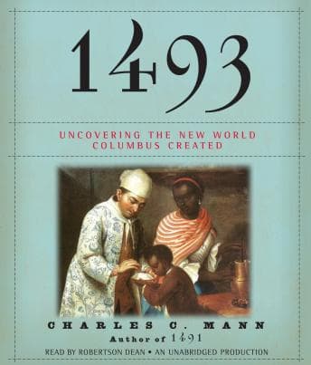 1493: Uncovering the New World Columbus Created audiobook cover