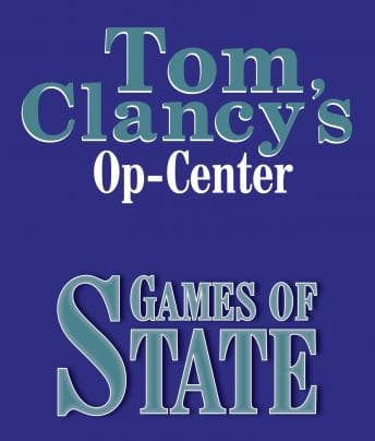 Tom Clancy's Op-Center #3: Games of State audiobook cover