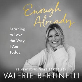 Enough Already: Learning to Love the Way I Am Today audiobook cover