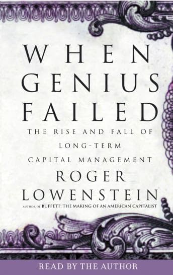 When Genius Failed: The Rise and Fall of Long-Term Capital Management audiobook cover