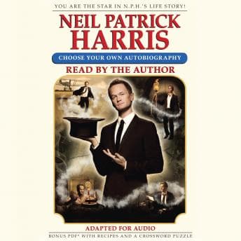 Neil Patrick Harris: Choose Your Own Autobiography audiobook cover