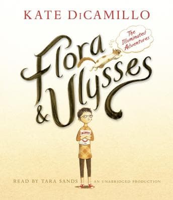 Flora and Ulysses: The Illuminated Adventures audiobook cover